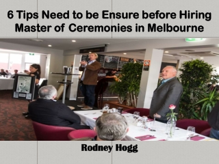 6 Tips Need to be Ensure before Hiring Master of Ceremonies in Melbourne