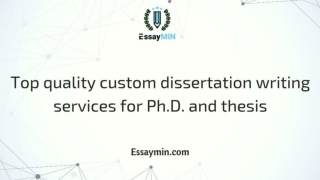 Top quality custom dissertation writing services for Ph.D. and thesis