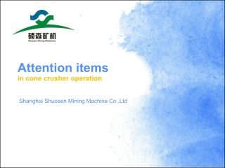 Attention items in cone crusher operation