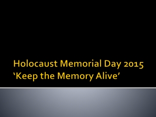Holocaust Memorial Day 2015 ‘Keep the Memory Alive’