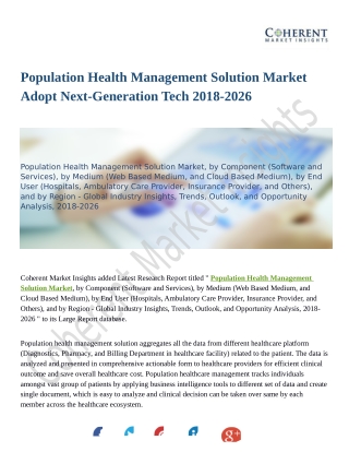 Population Health Management Solution Market Granular View Of The Market From Various End-Use Segments 2018-2026