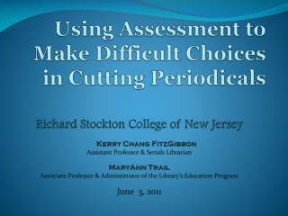 Using Assessment to Make Difficult Choices in Cutting Periodicals