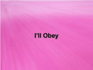 I’ll Obey