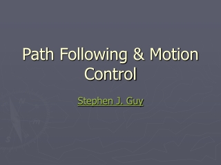 Path Following &amp; Motion Control