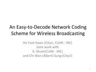 An Easy-to-Decode Network Coding Scheme for Wireless Broadcasting