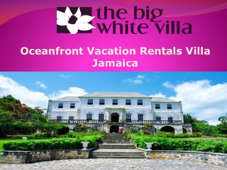 Oceanfront Vacation Rentals Villa Jamaica