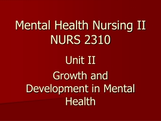 Mental Health Nursing II NURS 2310