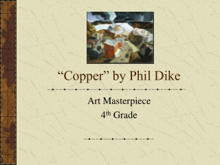 “Copper” by Phil Dike