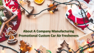About A Company Manufacturing Promotional Custom Car Air Fresheners