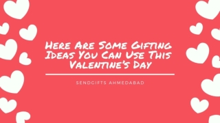 Gifting Ideas You Can Use This Valentine’s Day