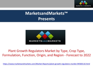 Plant Growth Regulators Market - Forecast to 2022