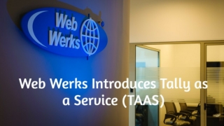 Web Werks Introduces Tally as a Service (TAAS)