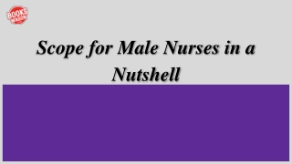 Scope for Male Nurses in a Nutshell