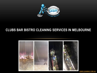 Clubs Bar Bistro Cleaning Services in Melbourne