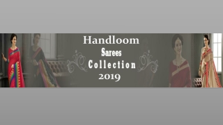 Handloom sarees collection
