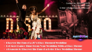 Get More Dance Time From Your Wedding With a Disco Theme With DC Party Bus