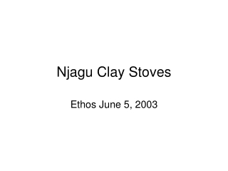 Njagu Clay Stoves