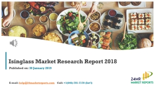 Isinglass Market Research Report 2018