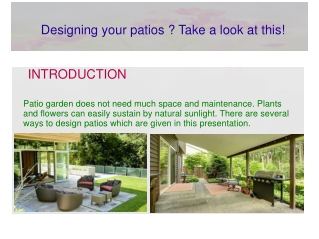 Designing your patios ? Take a look at this!