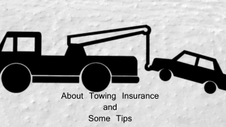 Know More About Towing Insurance and Tips