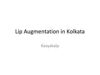 Fuller Lips Now At Affordable Price Only At Kaayakalp