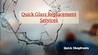 Quick Glass Replacement Services