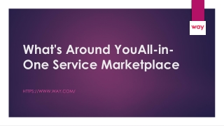 What's Around You All-in-One Service Marketplace