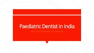 Paediatric Dentist in India