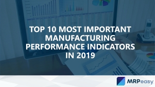 Top 10 most important manufacturing performance indicators in 2019