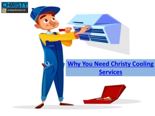 Lets Check why you need christy cooling services