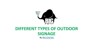 DIFFERENT TYPES OF OUTDOOR SIGNAGE