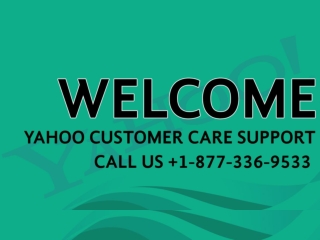 Yahoo Customer Care Services 1 (877) 336 9533