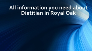 Dietitian in Royal Oak - All Information You Need To Know