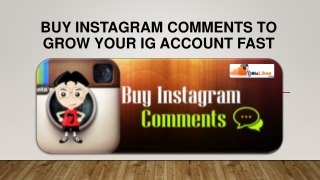 Buy Instagram Comments to Grow Your IG Account Fast