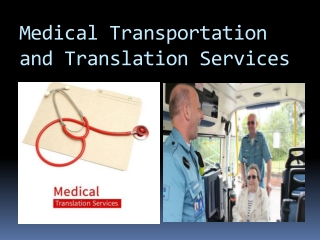 Benefits of Medical Transportation and Translation Services