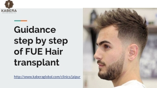 Guidance step by step of FUE Hair transplant