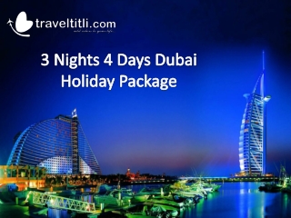 Dubai Holiday Tour Package- Dubai Honeymoon Package - Travel Titli