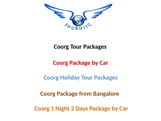 ShubhTTC Provides Coorg Package by Car at Best Price | Coorg Tour Packages