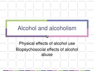 Alcohol and alcoholism