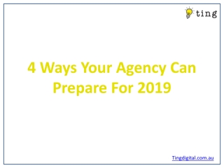 4 Ways Your Agency Can Prepare For 2019