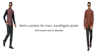 Nehru jackets for men, bandhgala jacket & custom suits in Mumbai