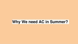 why we need Ac in summer