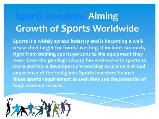 Aiming Growth of Sports Worldwide