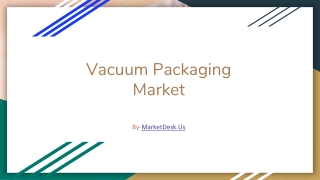 Vacuum Packaging Market 2019 : SWOT analysis, Market Segmentation And Market Trend, Assessment To 2025