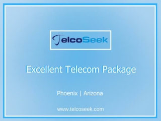 Get Excellent Telecom Package from TelcoSeek with the best price!