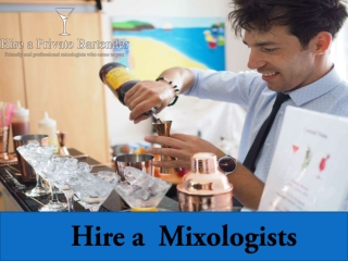 Hire a Professional Mixologists on Hireaprivatebartender.co.uk