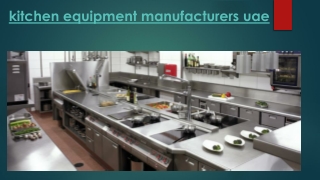 kitchen equipment manufacturers uae-alkhaleejkitchenequip