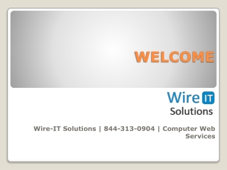 Wire-IT Solutions | 844-313-0904 | Computer Web Services