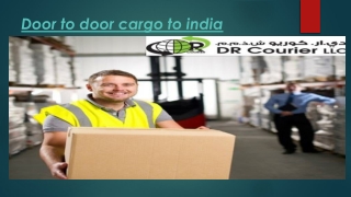 Door to door cargo to india -drcourier