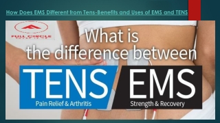 How Does EMS Different from Tens-Benefits and Uses of EMS and TENS